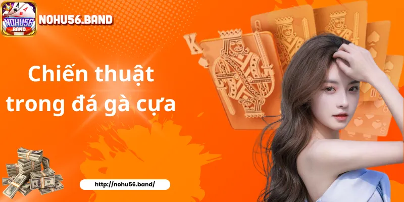 Chiến thuật trong đá gà cựa